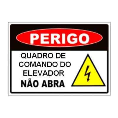 PLACA DE SINALIZAÇÃO - PERIGO QUADRO DE COMANDO DO ELEVADOR 310X220MM